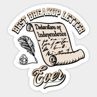 Funny July 4th Best Breakup Letter Ever Declaration of Independence Sticker